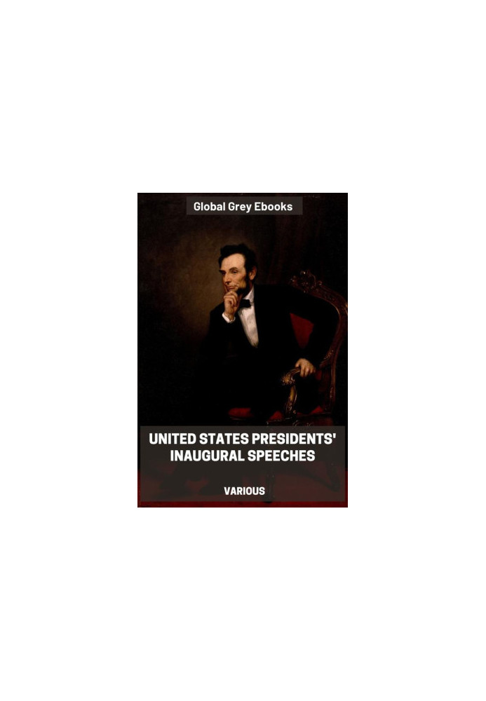 United States Presidents' Inaugural Speeches