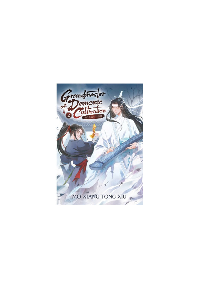 Grandmaster of Demonic Cultivation: Mo Dao Zu Shi Vol. 2