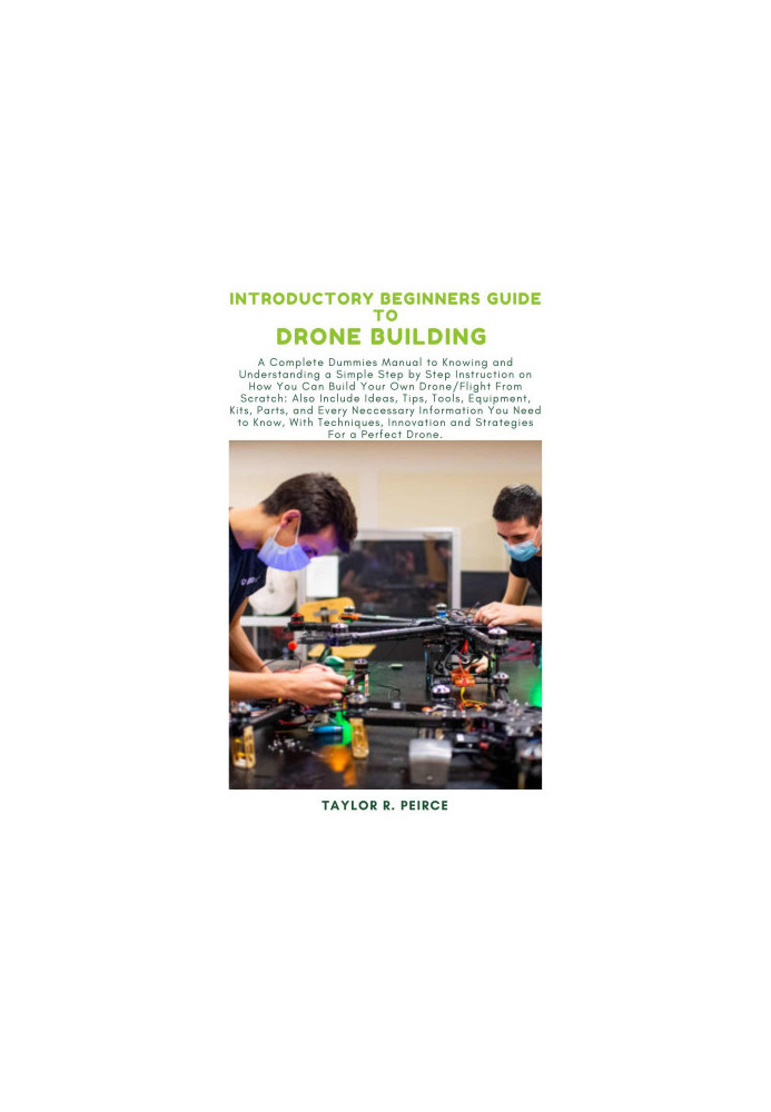 Introductory beginners guide to drone building