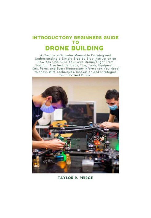 Introductory beginners guide to drone building
