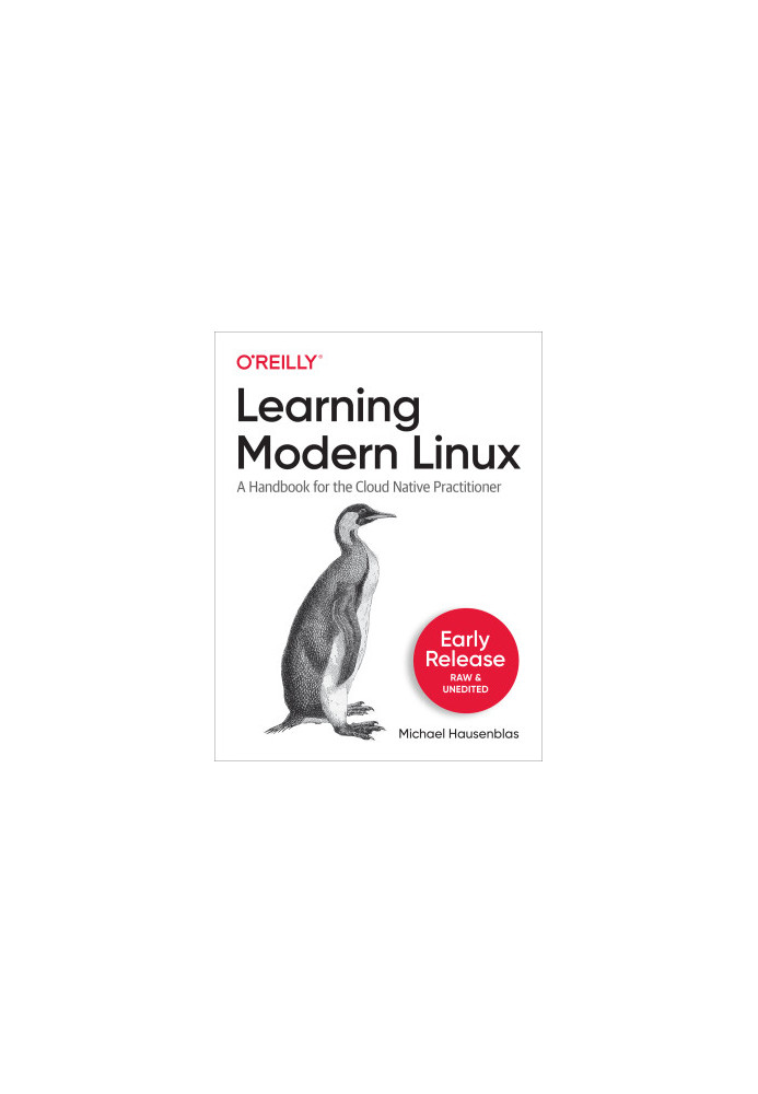 Learning Modern Linux (Fourth Early Release)