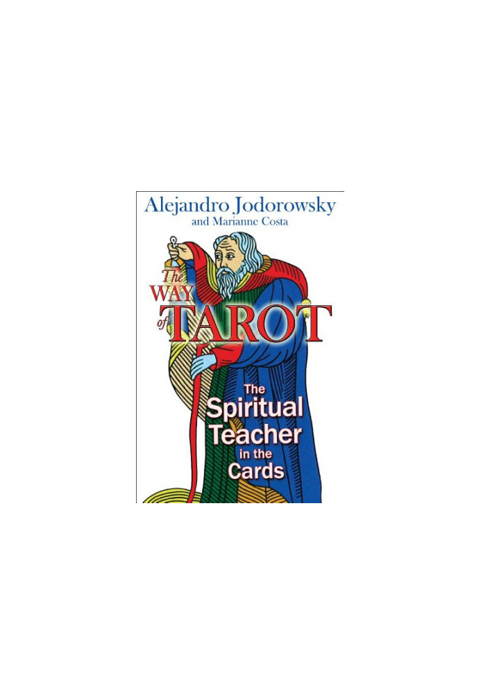 The Way of Tarot: The Spiritual Teacher in the Cards