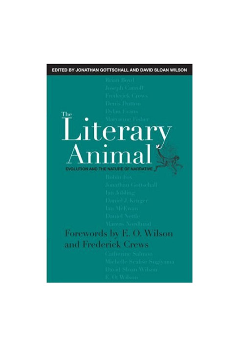 The Literary Animal - Evolution and the Nature of Narrative (Rethinking Theory)