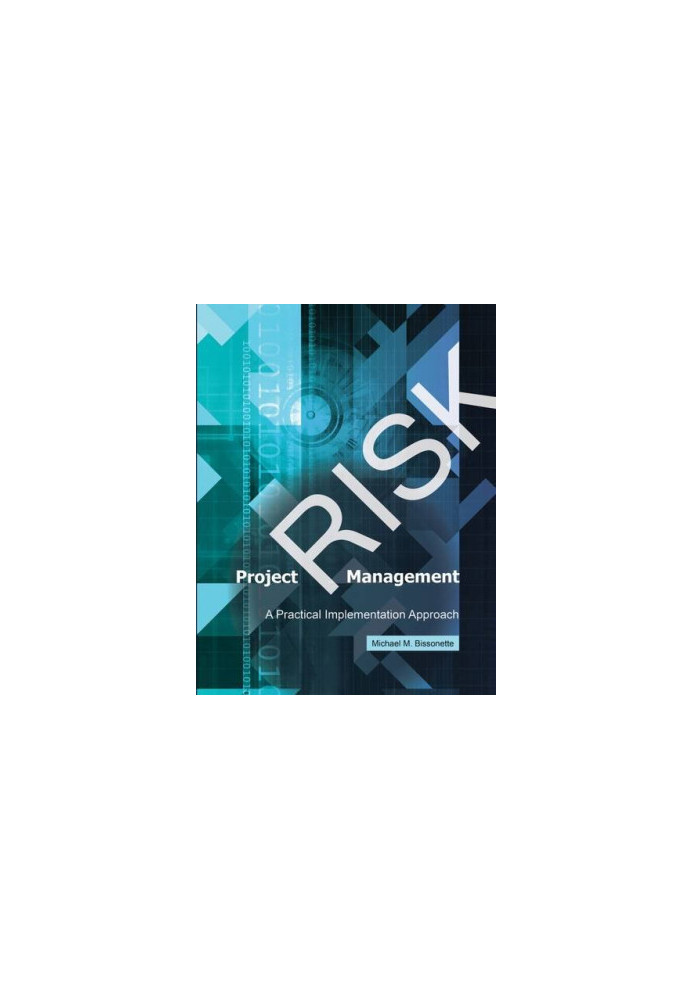 Project Risk Management: A Practical Implementation Approach