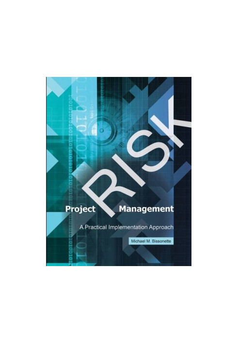 Project Risk Management: A Practical Implementation Approach
