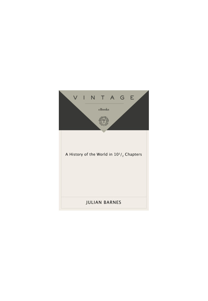 A History of the World in 10 1/2 Chapters