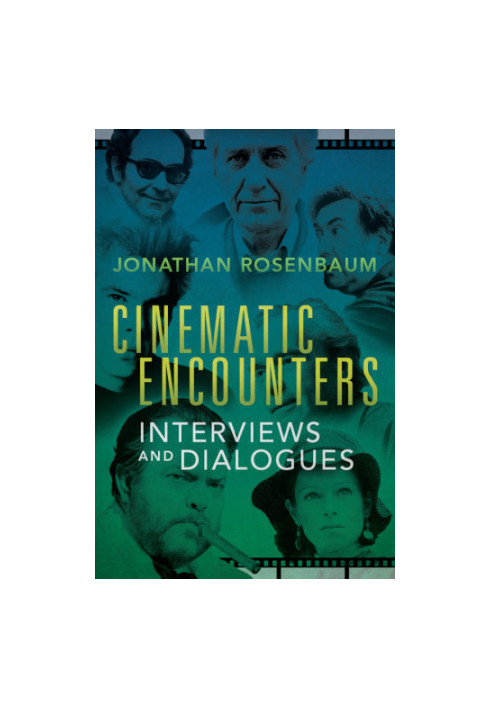 Cinematic encounters: interviews and dialogues