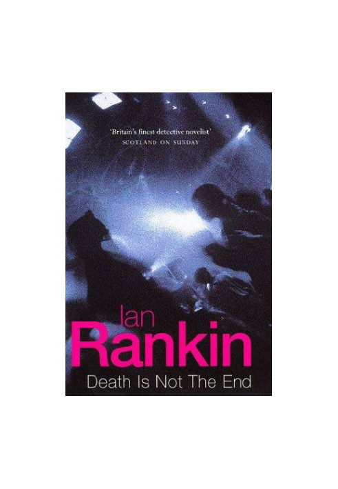 Death is Not the End (Inspector Rebus, 10.5)