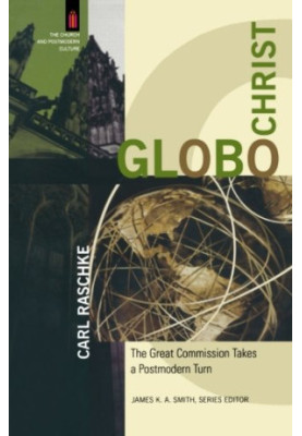 GloboChrist: The Great Commission Takes a Postmodern Turn