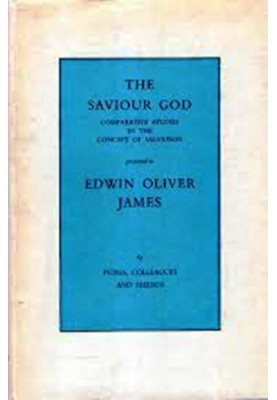 The Saviour God: Comparative Studies in the Concept of Salvation