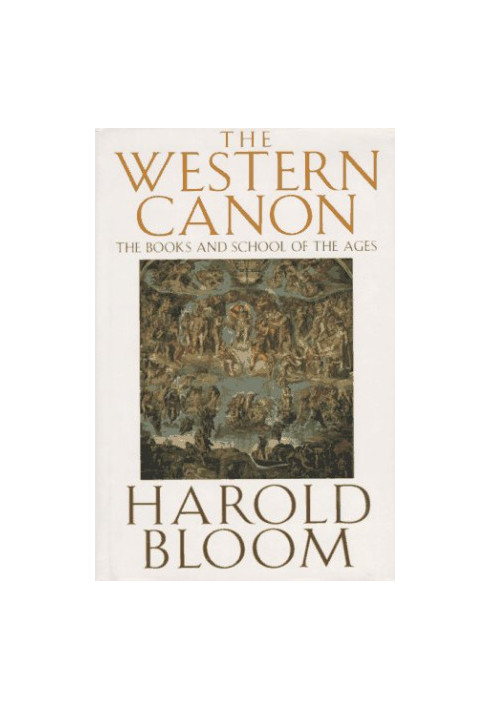 The Western Canon: The Books and School of the Ages