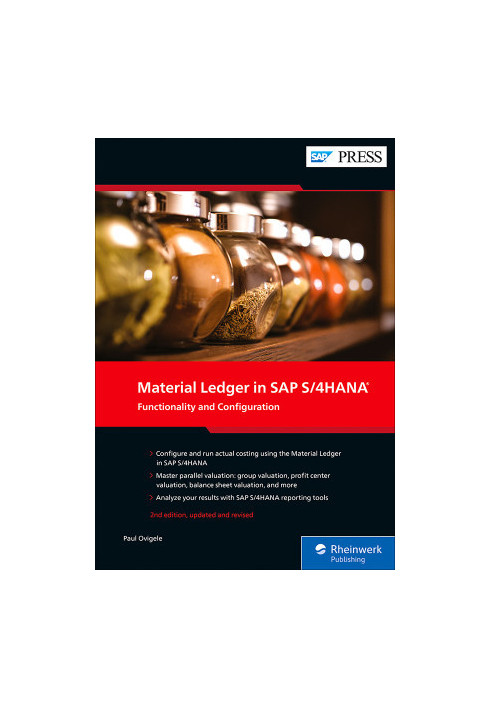 Material Ledger in SAP S/4HANA: Functionality and Configuration, 2nd Edition