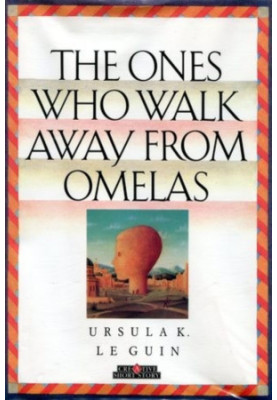 The Ones Who Walk Away From Omelas