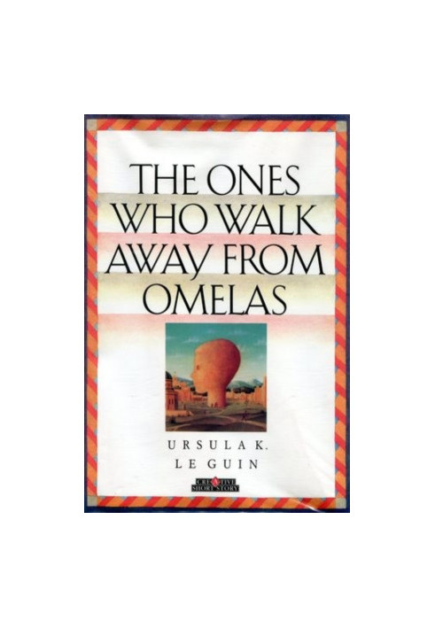 The Ones Who Walk Away From Omelas