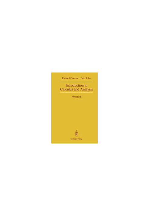 Introduction to Calculus and Analysis: Volume I