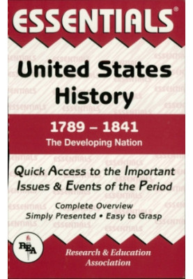 United States History: 1789 to 1841 Essentials