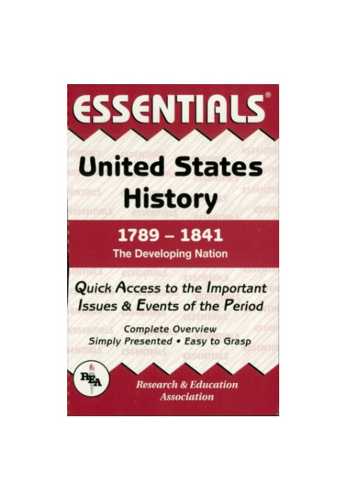 United States History: 1789 to 1841 Essentials