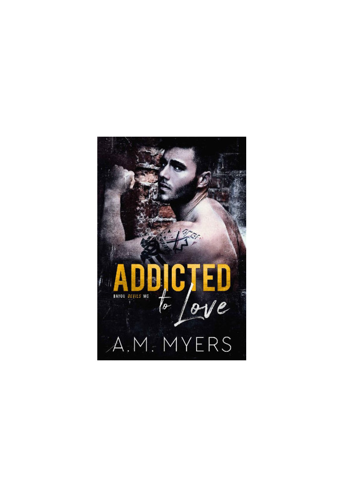 [Bayou Devils MC 02] • Addicted to Love