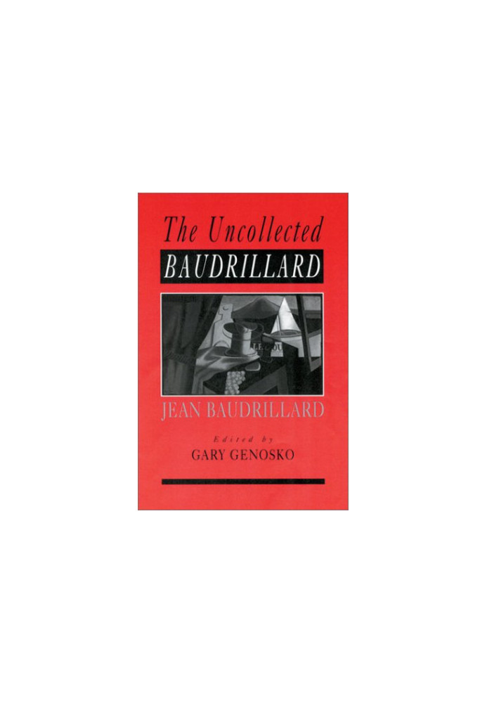 The uncollected Baudrillard