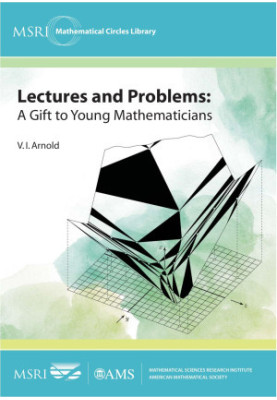 Lectures and Problems: a Gift to Young Mathematicians