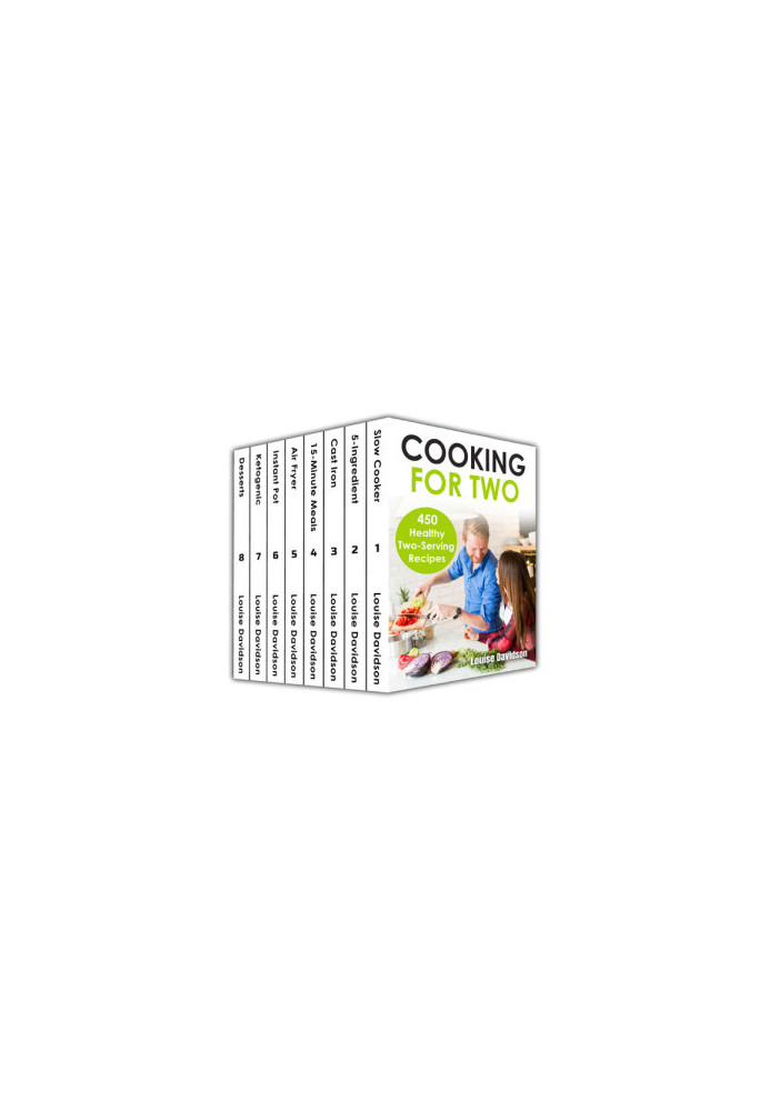 Cooking for Two Cookbook 450 Healthy Two-Serving Recipes Box Set 8 books in 1 including