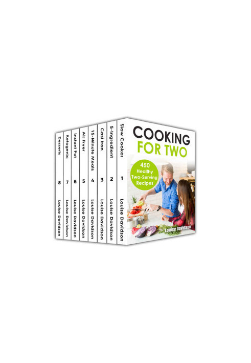 Cooking for Two Cookbook 450 Healthy Two-Serving Recipes Box Set 8 books in 1 including