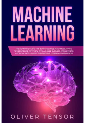 Machine Learning: The Definitive Guide