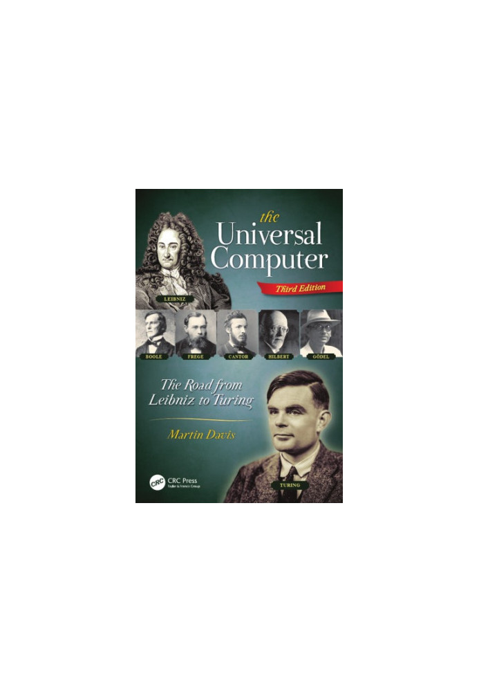 The Universal Computer: The road from Leibniz to Turing