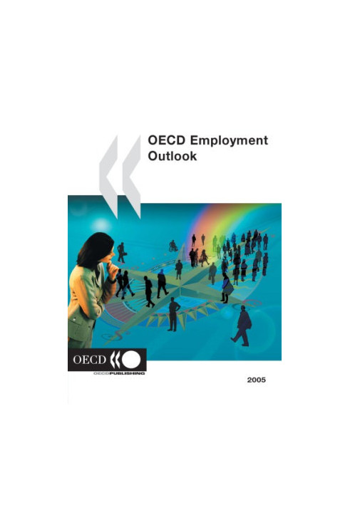 OECD Employment Outlook 2005 : Situation and Prospects.