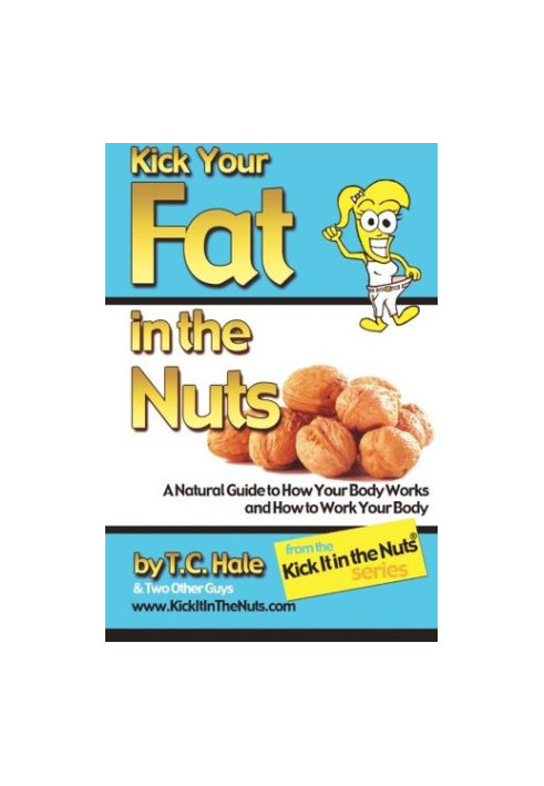Kick Your Fat in the Nuts