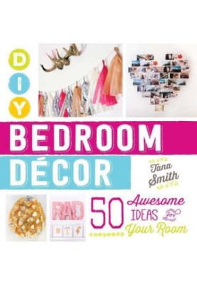 DIY Bedroom Decor: 50 Awesome Ideas for Your Room