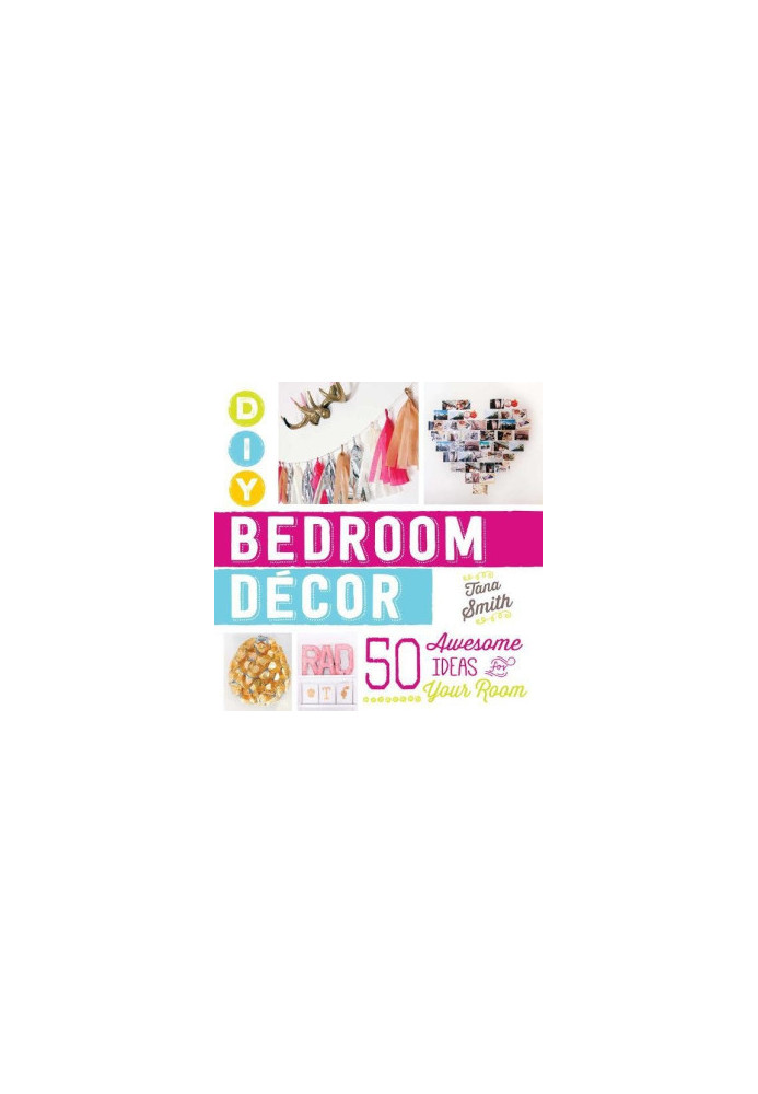 DIY Bedroom Decor: 50 Awesome Ideas for Your Room