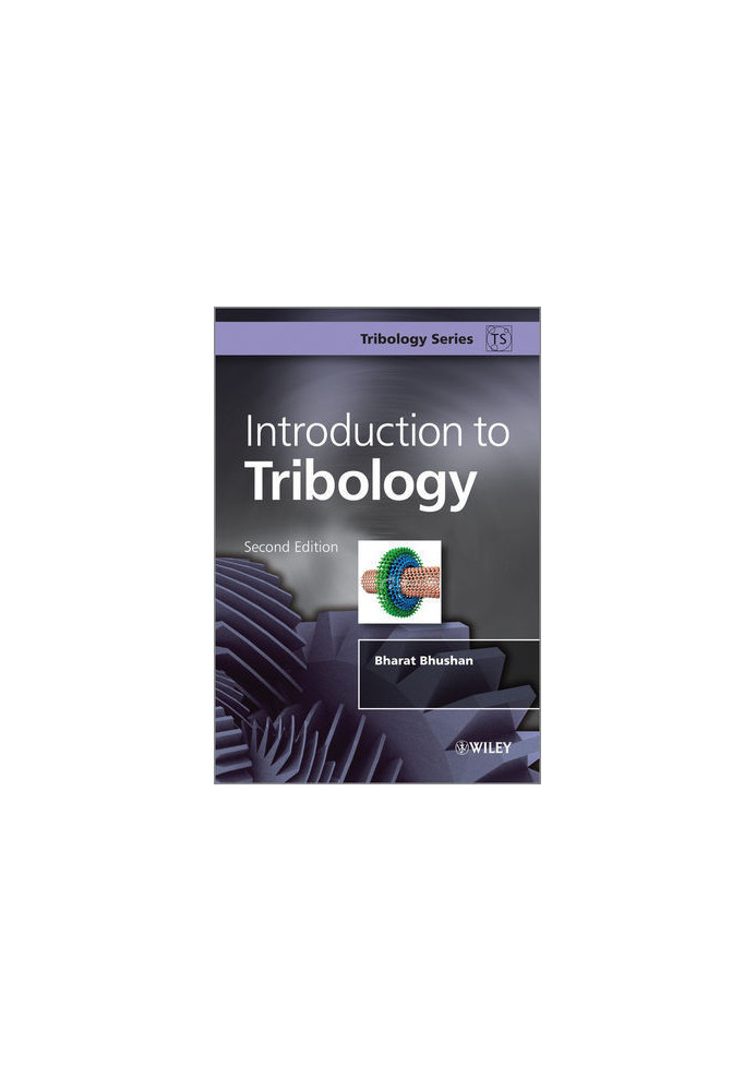 Introduction to Tribology, Second Edition