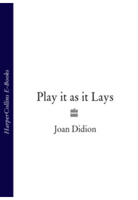 Play It As It Lays