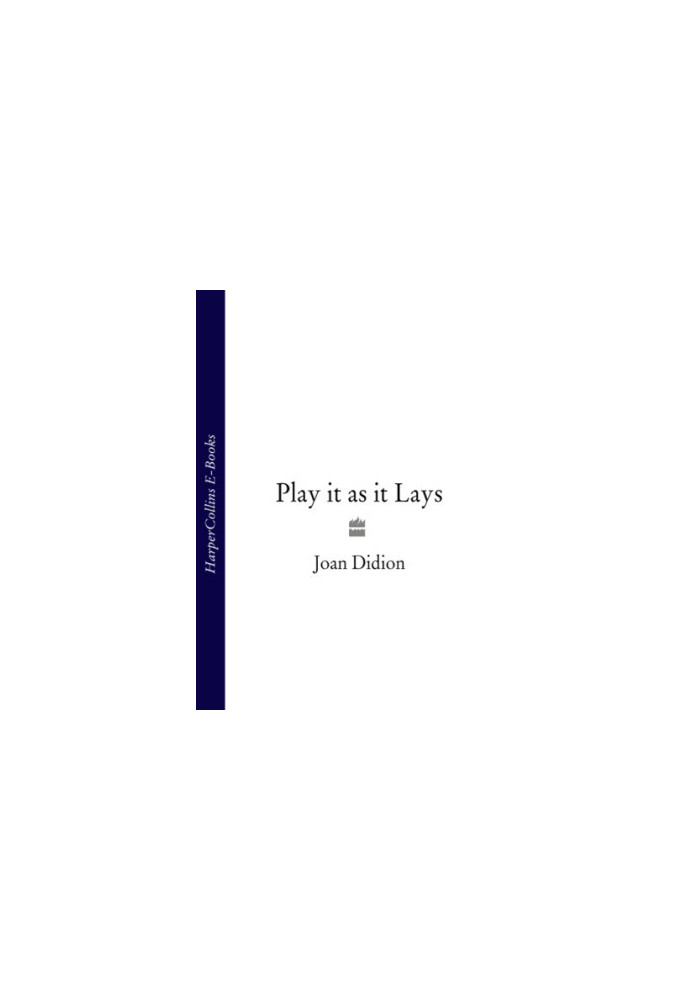Play It As It Lays