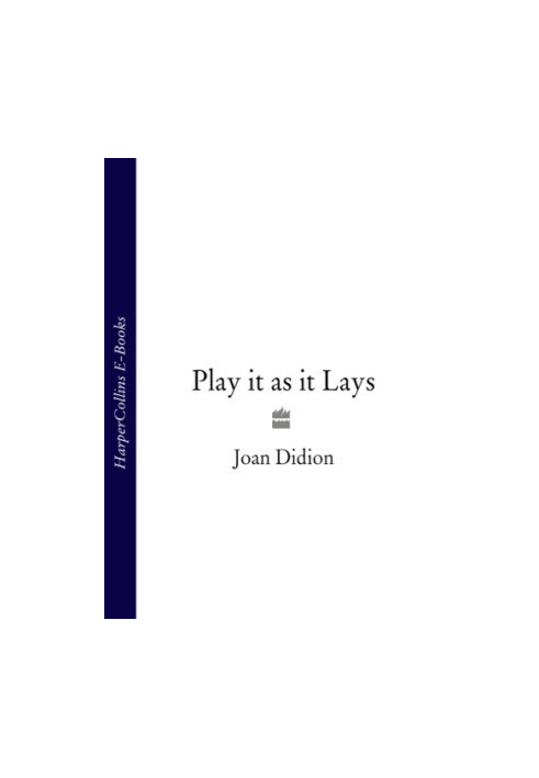 Play It As It Lays