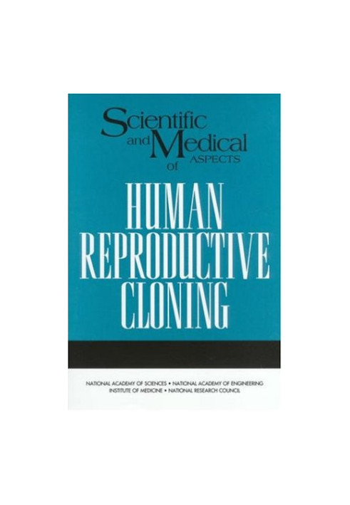 Scientific and Medical Aspects of Human Reproductive Cloning