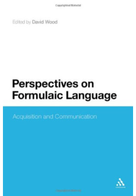 Perspectives on Formulaic Language: Acquisition and Communication