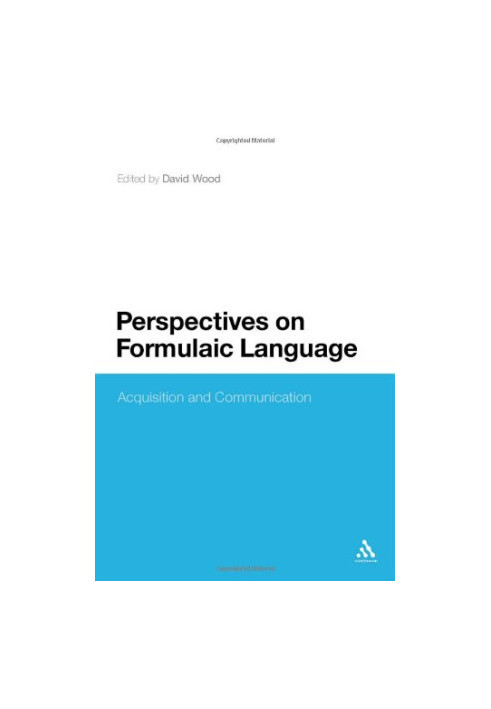 Perspectives on Formulaic Language: Acquisition and Communication