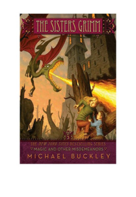 Magic and Other Misdemeanors (The Sisters Grimm, Book 5)