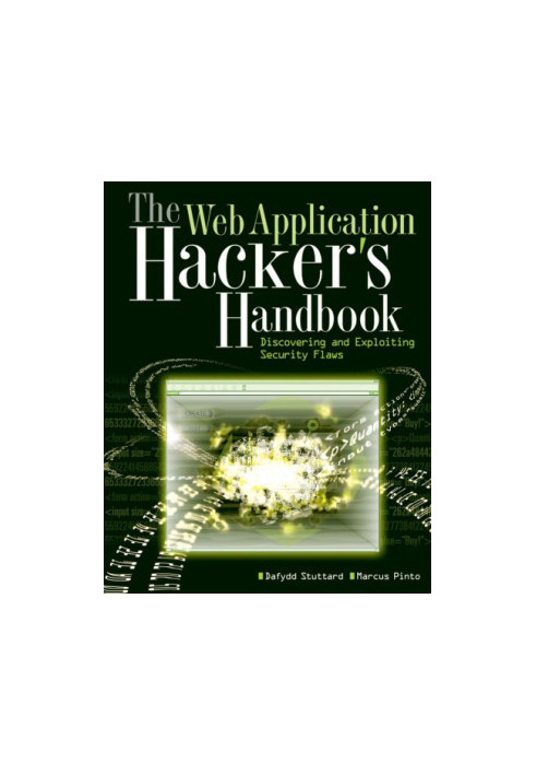 The Web Application Hacker's Handbook: Discovering and Exploiting Security Flaws