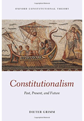 Constitutionalism : past, present, and future