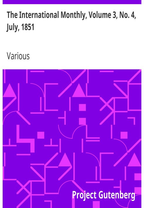 Міжнародний щомісячник, том 3, № 4, липень 1851 р