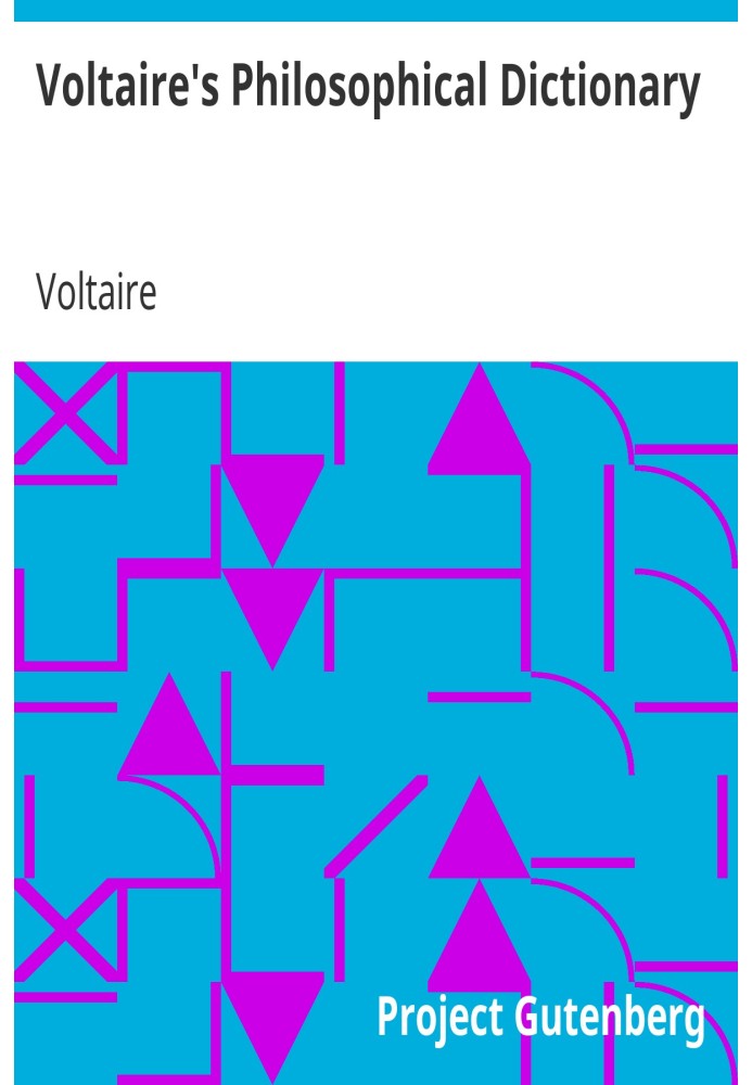 Voltaire's Philosophical Dictionary