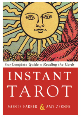 Instant Tarot: Your Complete Guide to Reading the Cards