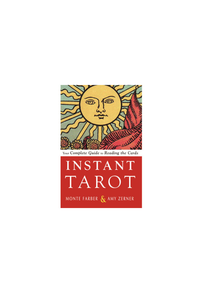 Instant Tarot: Your Complete Guide to Reading the Cards