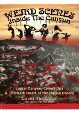 Weird Scenes Inside the Canyon