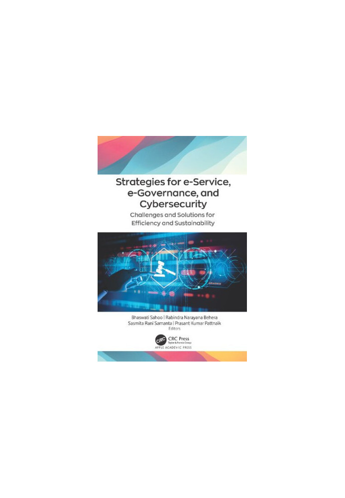 Strategies for e-Service, e-Governance and Cybersecurity: Challenges and Solutions for Efficiency and Sustainability