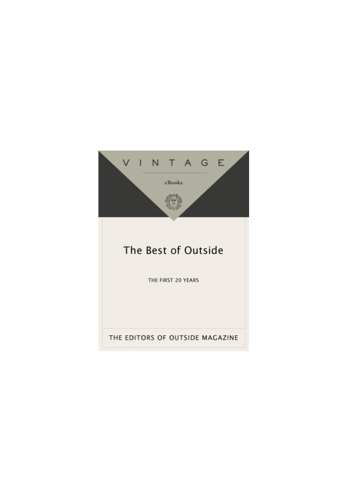 The best of Outside: the first 20 years