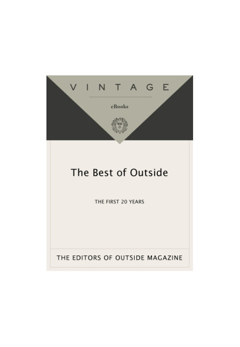 The best of Outside: the first 20 years